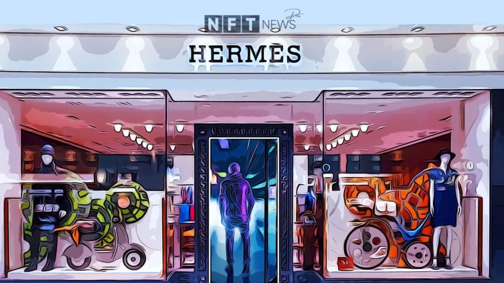 Hermès Enters NFT and Metaverse