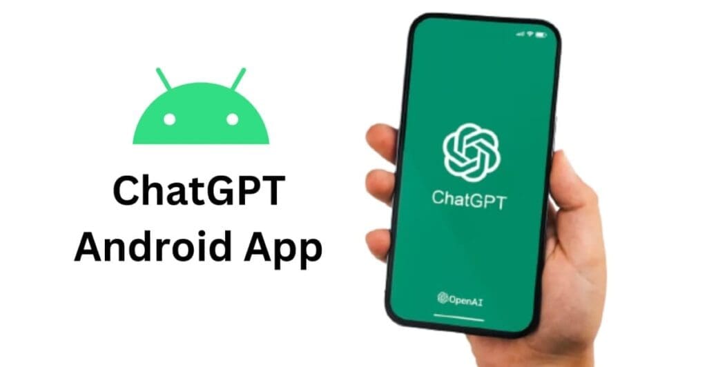 OpenAI Launches Official ChatGPT App for Android