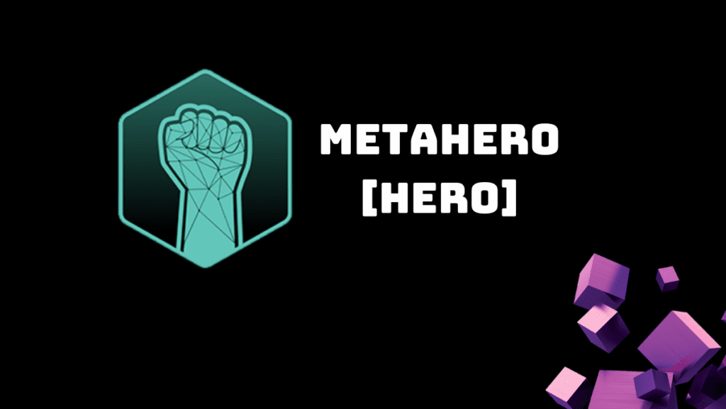 Metahero (HERO): Transforming the Metaverse with Realism